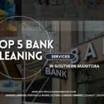 Top 5 Bank Cleaning Services in Southern Manitoba 3 top 5 bank cleaning services in southern manitoba