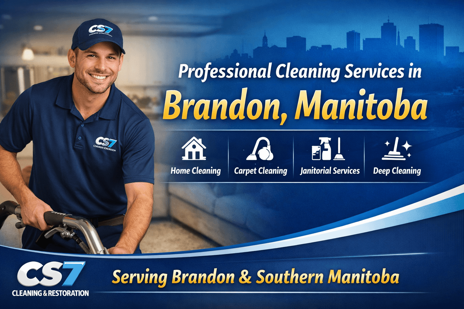 Trusted Home and Commercial Cleaning Services in Brandon, Manitoba 1 Professional Cleaning Services in Brandon, Manitoba banner with CS7 Cleaning and Restoration Services tech in blue holding a vacuum, home and carpet icons.