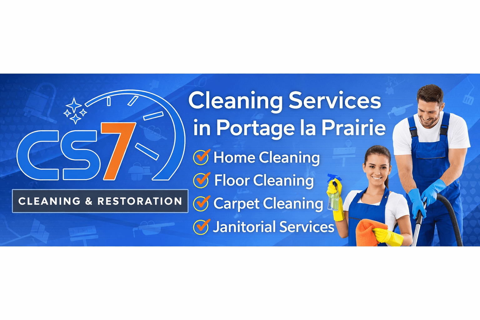 Top Cleaning Services in Portage la Prairie | CS7 Cleaning and Restoration 1 Cleaning Services in Portage la Prairie banner with CS7 logo, home cleaning, floor cleaning, carpet cleaning, janitorial services, blue and orange design